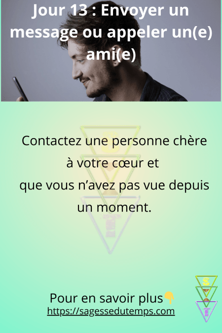 Jour 13 du défi 28 jours de sagesse et de bien être : Envoyez un message à un ami que vous n'avez pas vu depuis longtemps