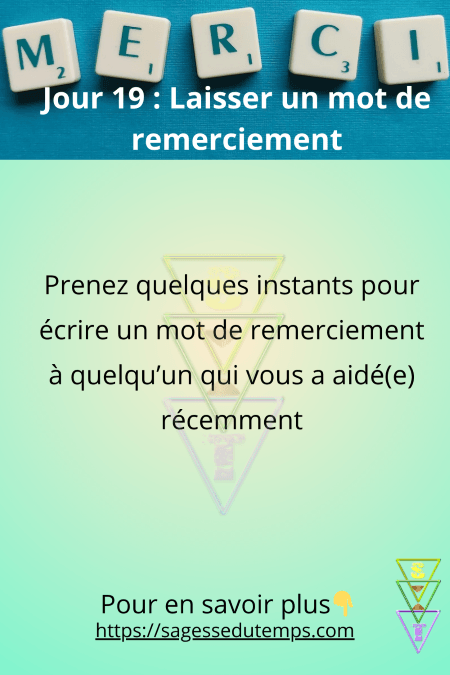 Jour 19 du défi 28 jours de sagesse et de bien être : Merci. Prenez un instant pour laisser un mot de remerciement à quelqu'un qui vous a aidé récemment