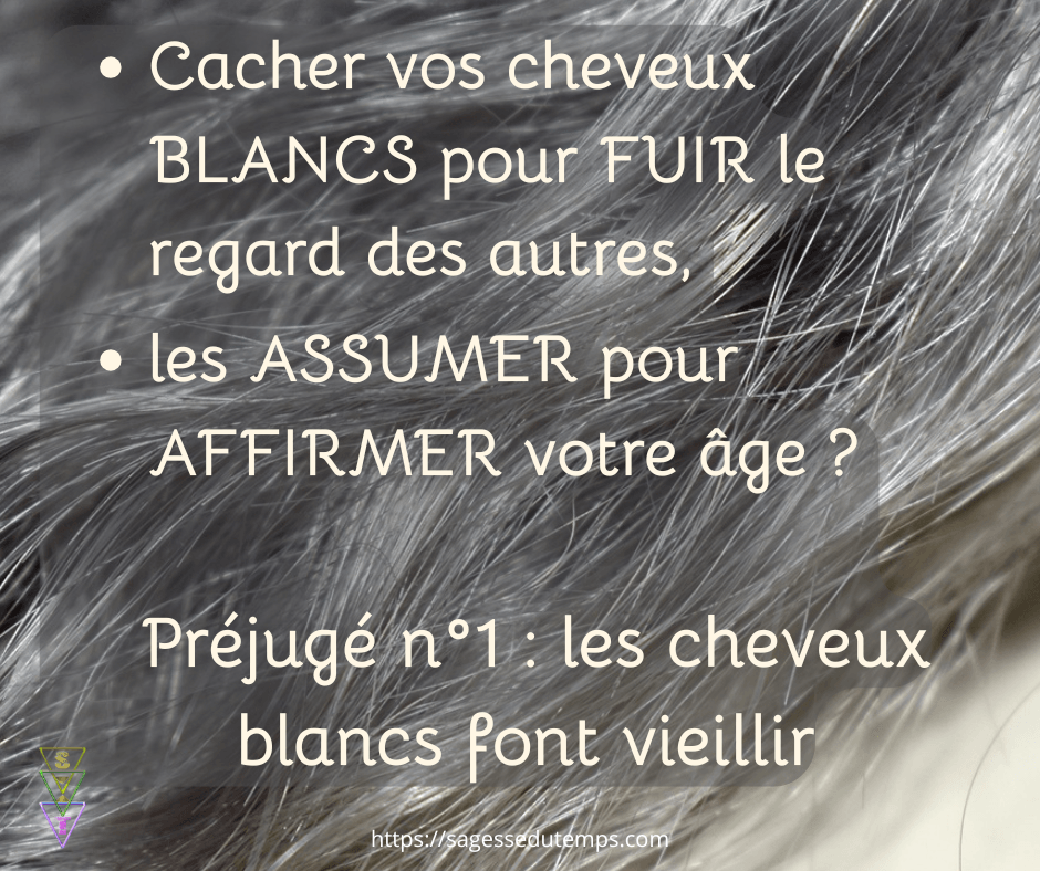 Agisme : préjugé humour : les cheveux blancs font vieux
